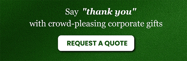 Say Thank You with Crowd Pleasing Corporate Gifts